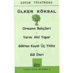 Binbir Göz Kitap Çocuk Oyunları / Ormanın Bekçileri-Yarını Akıl Yapar-Gökten Kaydı Üç Yıldız-Gül Emri