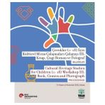 Binbir Göz Kitap Çocuklar (0-18) Için Kültürel Miras Çalışmaları Çalıştayı Iıı: Kitap, Çizgi Roman ve Fotoğraf Bildir