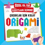Binbir Göz Kitap Çocuklar Için Kolay Origami