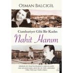 Binbir Göz Kitap Cumhuriyet Gibi Bir Kadın – Nahit Hanım