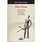 Binbir Göz Kitap Dört Oyun - Bir Darbe Masalı, Antika Bir Oyun, Komşuculuk, Hayat Öpücüğü
