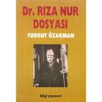 Binbir Göz Kitap Dr. Rıza Nur Dosyası