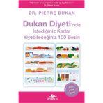 Binbir Göz Kitap Dukan Diyeti'nde Istediğiniz Kadar Yiyebileceğiniz 100 Besin