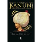 Binbir Göz Kitap Dünyaya Hükmeden Sultan Kanuni