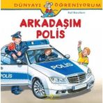 Binbir Göz Kitap Dünyayı Öğreniyorum - Arkadaşım Polis