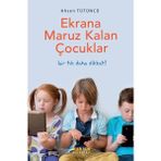 Binbir Göz Kitap Ekrana Maruz Kalan Çocuklar