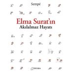 Binbir Göz Kitap Elma Surat'ın Akılalmaz Hayatı