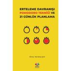 Binbir Göz Kitap Erteleme Davranışı Pomodoro Tekniği ve 21 Günlük Planlama
