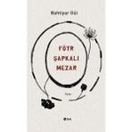 Binbir Göz Kitap Fötr Şapkalı Mezar