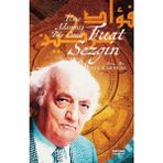 Binbir Göz Kitap Fuat Sezgin Ilme Adanmış Bir Ömür
