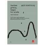 Binbir Göz Kitap Herkes Gitmiş, Hepsi Bir Arada