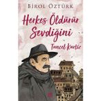Binbir Göz Kitap Herkes Öldürür Sevdiğini - Tuncel Kurtiz