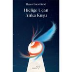 Binbir Göz Kitap Hiçliğe Uçan Anka Kuşu