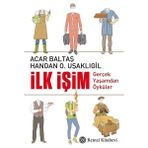 Binbir Göz Kitap Ilk Işim - Gerçek Yaşamdan Öyküler