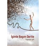 Binbir Göz Kitap Işimle Başım Dertte