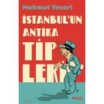 Binbir Göz Kitap Istanbul’un Antika Tipleri