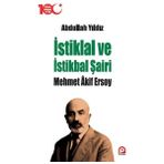 Binbir Göz Kitap Istiklal ve Istikbal Şairi Mehmet Akif Ersoy