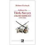 Binbir Göz Kitap Kafkasya'da Türk - Sovyet Askeri Işbirliği