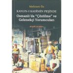 Binbir Göz Kitap Kanun-I Kadimin Peşinde - Osmanlıda Çözülme ve Gelenekçi Yorumcuları