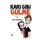 Binbir Göz Kitap Karı Gibi Gülme