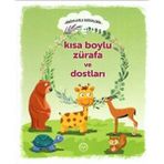 Binbir Göz Kitap Kısa Boylu Zürafa ve Dostları - Hikayelerle Değerlerim