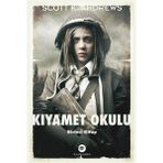 Binbir Göz Kitap Kıyamet Okulu Birinci Kitap