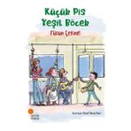 Binbir Göz Kitap Küçük Pis Yeşil Böcek