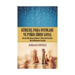 Binbir Göz Kitap Küresel Para Oyunları ve Psiko - Siber Savaş
