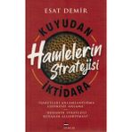 Binbir Göz Kitap Kuyudan Iktidara Hamlelerin Stratejisi