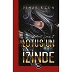 Binbir Göz Kitap Lotus'un Izinde - Kehanet Serisi 1