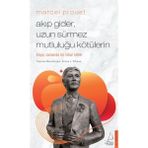 Binbir Göz Kitap Marcel Proust - Akıp Gider, Uzun Sürmez Mutluluğu Kötülerin