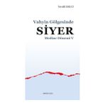 Binbir Göz Kitap Medine Dönemi 5 - Vahyin Gölgesinde Siyer