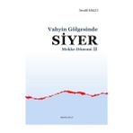 Binbir Göz Kitap Mekke Yılları 2 - Vahyin Gölgesinde Siyer