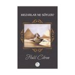 Binbir Göz Kitap Mezarlar Ne Söyler?