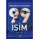 Binbir Göz Kitap Mikâil Bayram’ın Aynasında 99 Isim