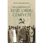 Binbir Göz Kitap Millî Mücadele’de Yeşil Ordu Cemiyeti