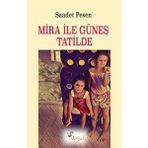 Binbir Göz Kitap Mira ile Güneş Tatilde