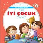 Binbir Göz Kitap Nasıl Iyi Çocuk Olunur? - Akıllı Çocuğun Rehberi