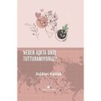 Binbir Göz Kitap Neden Aşkta Dikiş Tutturamıyoruz?
