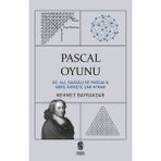 Binbir Göz Kitap Pascal Oyunu Hz. Ali, Gazzali ve Pascal'a Göre Ahirete Zar Atmak