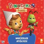 Binbir Göz Kitap Pinokyo ve Arkadaşları - Mucizeler Atölyesi
