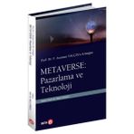 Binbir Göz Kitap Prof. Dr. F. Asuman Yalçın’a Armağan Metaverse: Pazarlama ve Teknoloji