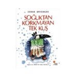 Binbir Göz Kitap Soğuktan Korkmayan Tek Kuş