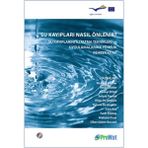 Binbir Göz Kitap Su Kayıpları Nasıl Önlenir?
