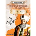 Binbir Göz Kitap Tarihte Iz Bırakanlar Cihana Hükmeden Sultan - Kanuni Sultan Süleyman