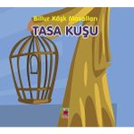Binbir Göz Kitap Tasa Kuşu-Billur Köşk Masalları