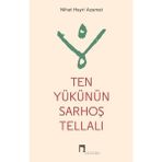 Binbir Göz Kitap Ten Yükünün Sarhoş Tellalı