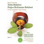 Binbir Göz Kitap Tıbbı Bitkileri Doğru Kullanma Rehberi Pratik Yöntemlerle Doğal Ilaçlar