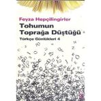 Binbir Göz Kitap Tohumun Toprağa Düştüğü Türkçe Günlükleri 4