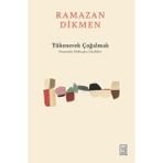 Binbir Göz Kitap Tükenerek Çoğalmak Denemeler, Mektuplar, Günlükler